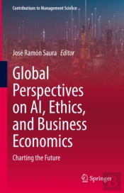 Global Perspectives On Ai, Ethics, And Business Economics