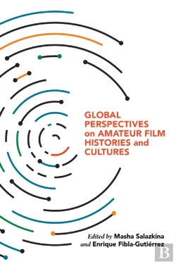 Bertrand.pt - Global Perspectives On Amateur Film Histories And Cultures