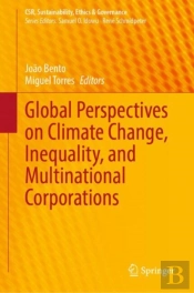 Global Perspectives On Climate Change, Inequality, And Multinational Corporations