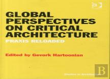 Global Perspectives On Critical Architecture