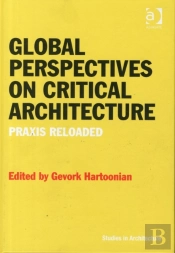 Global Perspectives On Critical Architecture