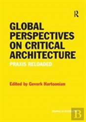 Global Perspectives On Critical Architecture