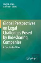 Global Perspectives On Legal Challenges Posed By Ridesharing Companies