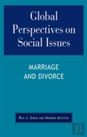 Global Perspectives On Social Issues: Marriage And Divorce
