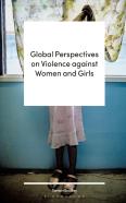 Global Perspectives On Violence Against Women And Girls