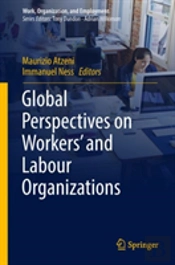 Global Perspectives On Workers' And Labour Organizations