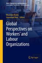 Global Perspectives On Workers' And Labour Organizations
