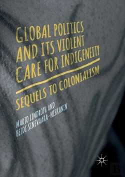 Bertrand.pt - Global Politics And Its Violent Care For Indigeneity