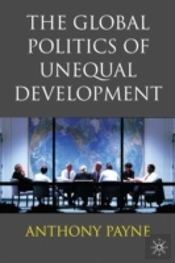 Global Politics Of Unequal Development