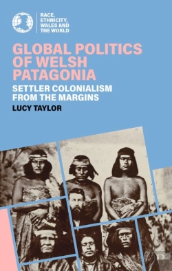 Bertrand.pt - Global Politics Of Welsh Patagonia