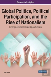 Global Politics, Political Participation, And The Rise Of Nationalism
