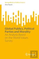 Global Publics, Political Parties And Morality