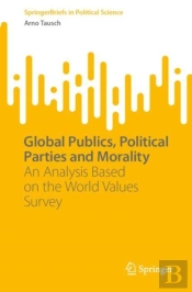 Global Publics, Political Parties And Morality