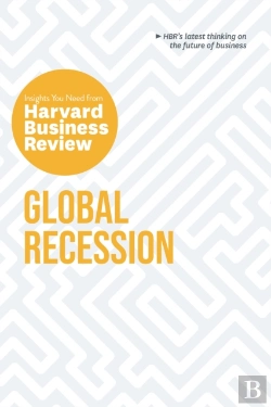 Bertrand.pt - Global Recession: The Insights You Need From Harvard Business Review