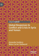 Global Responses To Conflict And Crisis In Syria And Yemen
