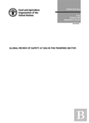 Global Review Of Safety At Sea In The Fisheries Sector