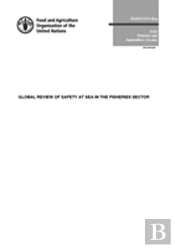 Global Review Of Safety At Sea In The Fisheries Sector