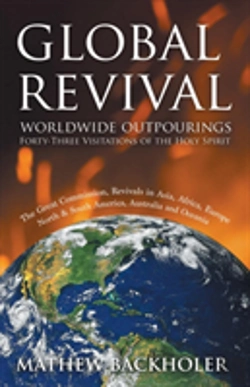 Bertrand.pt - Global Revival - Worldwide Outpourings, Forty-Three Visitations Of The Holy Spirit