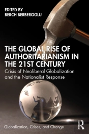 Global Rise Of Authoritarianism In The 21st Century