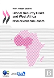 Global Security Risks And West Africa ; Development Challenges