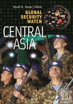 Global Security Watchâ€”Central Asia