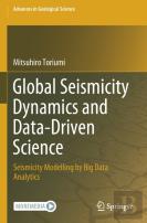 Global Seismicity Dynamics And Data-Driven Science
