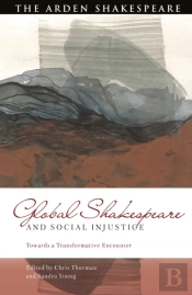 Global Shakespeare And Social Injustice