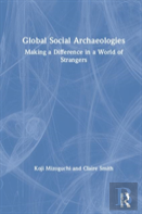 Global Social Archaeologies
