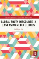 Global South Discourse In East Asian Media Studies