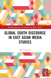 Global South Discourse In East Asian Media Studies
