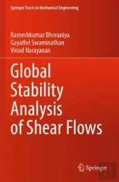 Global Stability Analysis Of Shear Flows