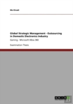 Bertrand.pt - Global Strategic Management - Outsourcing In Domestic Electronics Industry