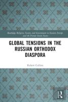 Global Tensions In The Russian Orthodox Diaspora