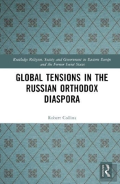 Global Tensions In The Russian Orthodox Diaspora