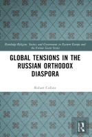 Global Tensions In The Russian Orthodox Diaspora