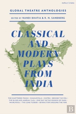 Bertrand.pt - Global Theatre Anthologies: Classical And Modern Plays From India
