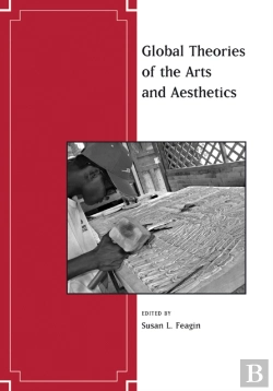 Bertrand.pt - Global Theories Of The Arts And Aesthetics