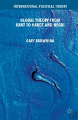 Bertrand.pt - Global Theory From Kant To Hardt And Negri