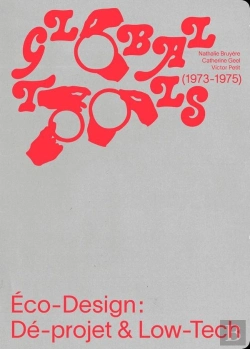 Bertrand.pt - Global Tools (1973-1975) : Eco-Design : Dé-Projet & Low-Tech