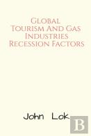 Global Tourism And Gas  Industries Recession Factors