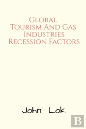 Global Tourism And Gas  Industries Recession Factors