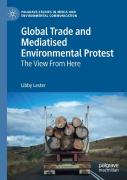Global Trade And Mediatised Environmental Protest