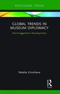 Global Trends In Museum Diplomacy
