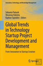 Global Trends In Technology Startup Project Development And Management