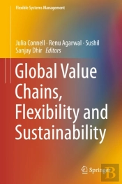 Global Value Chains, Flexibility And Sustainability