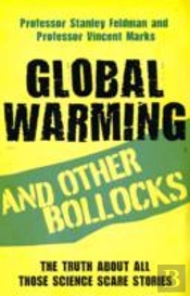 Global Warming And Other Bollocks