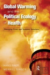 Global Warming And The Political Ecology Of Health