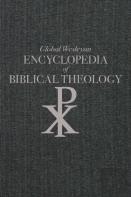 Global Wesleyan Encyclopedia Of Biblical Theology