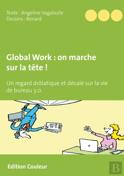 Bertrand.pt - Global Work : On Marche Sur La Tête