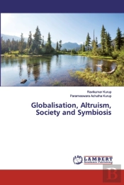 Globalisation, Altruism, Society And Sym